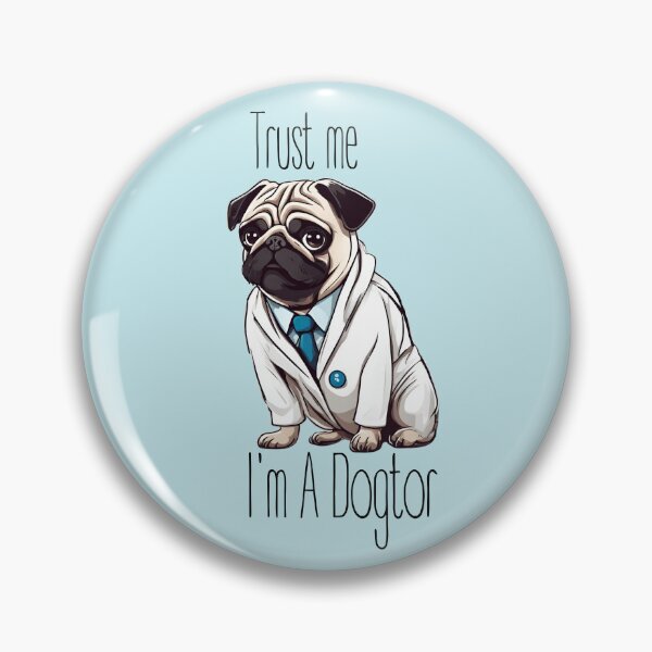Item preview, Funny Pug Trust Me I'm A Dogtor  designed and sold by Yulacreative.