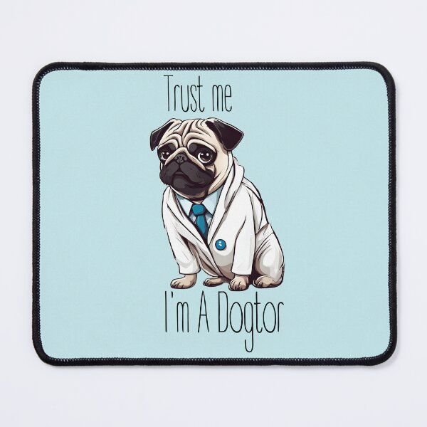 Item preview, Funny Pug Trust Me I'm A Dogtor  designed and sold by Yulacreative.