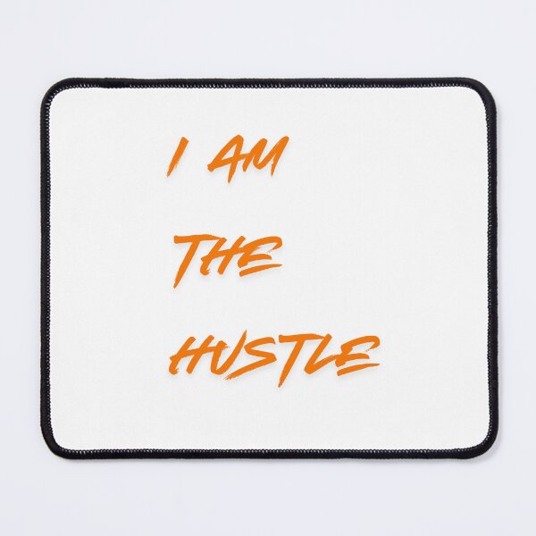 Item preview, I am the hustle designed and sold by Echo Aesthetics.