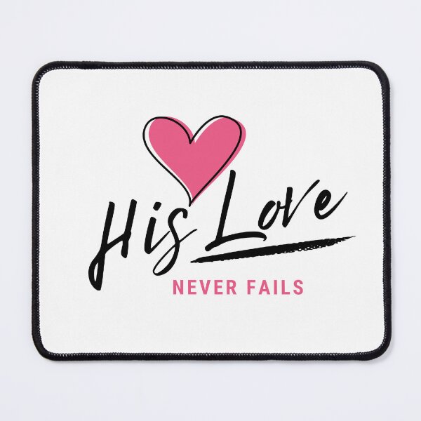 Item preview, His Love Never Fails designed and sold by Motv8byHim.