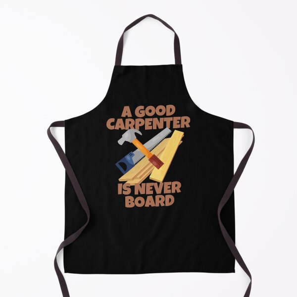 Item preview, A Good Carpenter Is Never Board Humor designed and sold by ricricswert.