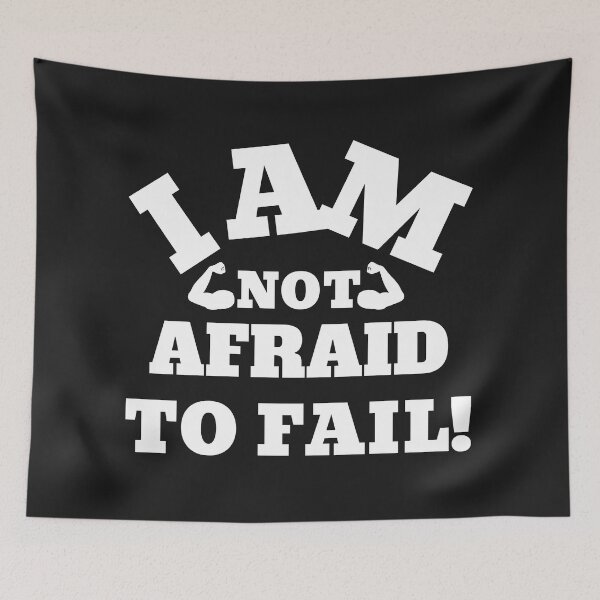 Item preview, I am not afraid to fail! designed and sold by UnboundFull.
