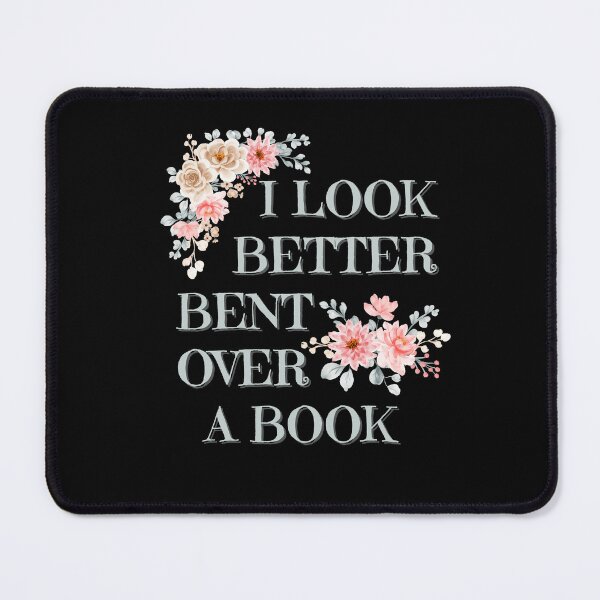 Item preview, I look better bent over a book designed and sold by GlunmanStore.