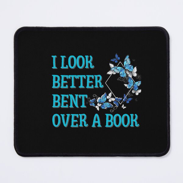 Item preview, I look better bent over a book designed and sold by GlunmanStore.