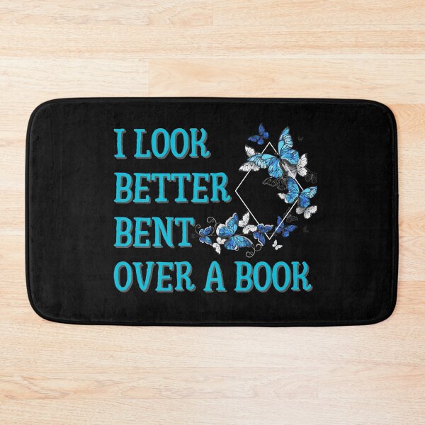 Item preview, I look better bent over a book designed and sold by GlunmanStore.