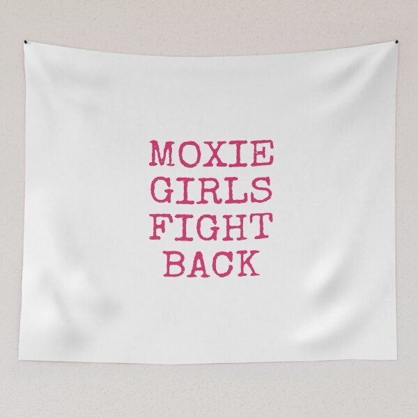 Item preview, Moxie Girls Fight Back designed and sold by telescopium.