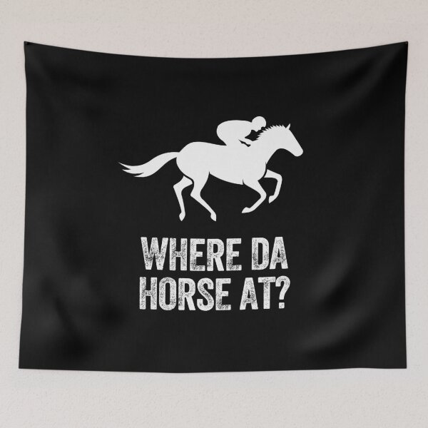 Item preview, Where da horse at racing jockeys betting equestrian designed and sold by w1ckerman.
