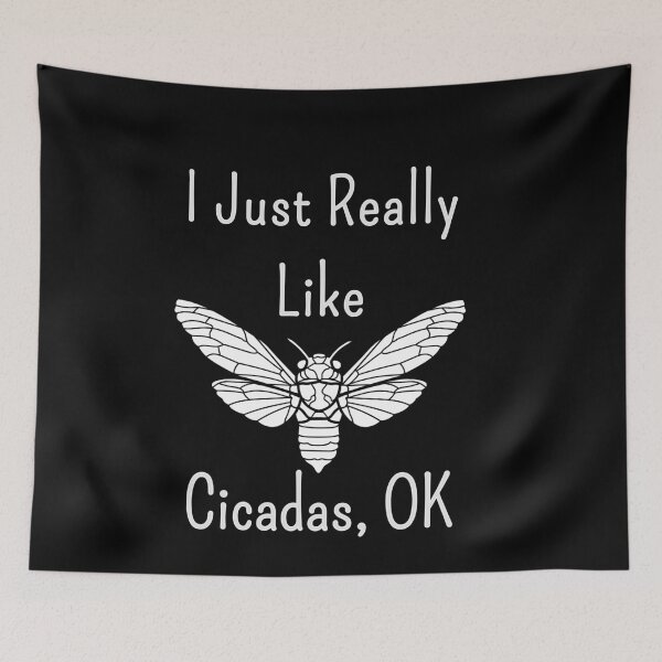 Item preview,  i just Really Like Cicadas,Ok Funny Cicada brood 13/17 2024 insect designed and sold by MotivaChic.