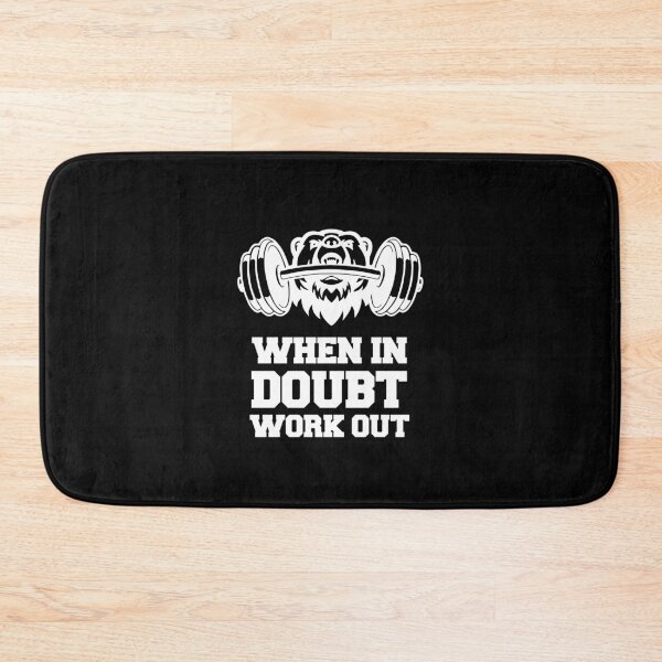 Item preview, When in Doubt Work Out pumping iron gym rat squat bench press designed and sold by w1ckerman.