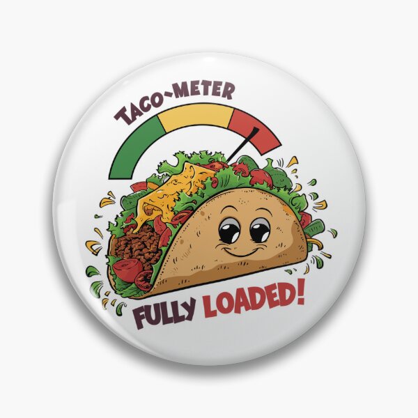 Item preview, Taco-meter Fully Loaded! designed and sold by JPees.