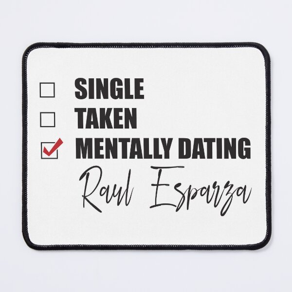 Item preview, Mentally Dating Raul Esparza designed and sold by Bend-The-Trendd.