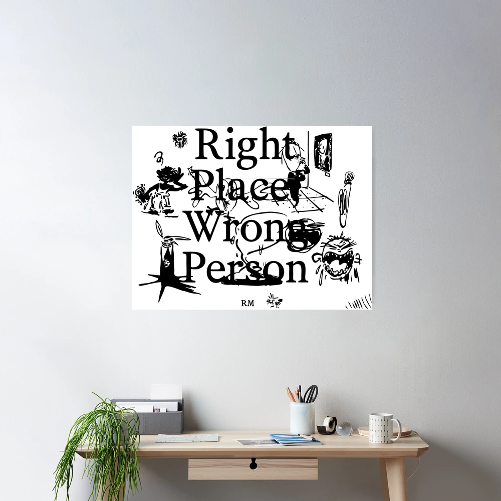 RM - Right Place, Wrong Person