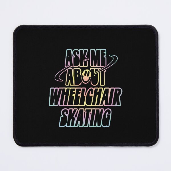 Item preview, Ask Me About Wheelchair Skating designed and sold by orlumbuspirate.