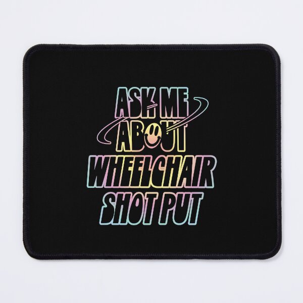 Item preview, Ask Me About Wheelchair Shot Put designed and sold by orlumbuspirate.