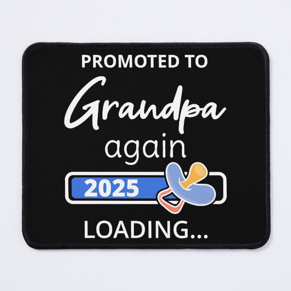 Item preview, Promoted To Grandpa Again 2025 Loading I designed and sold by Lemon Pepper.