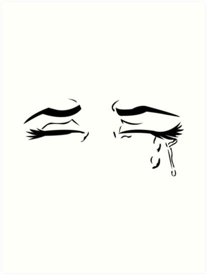  Crying  Anime  Eyes  Art Prints by Kyameron Redbubble