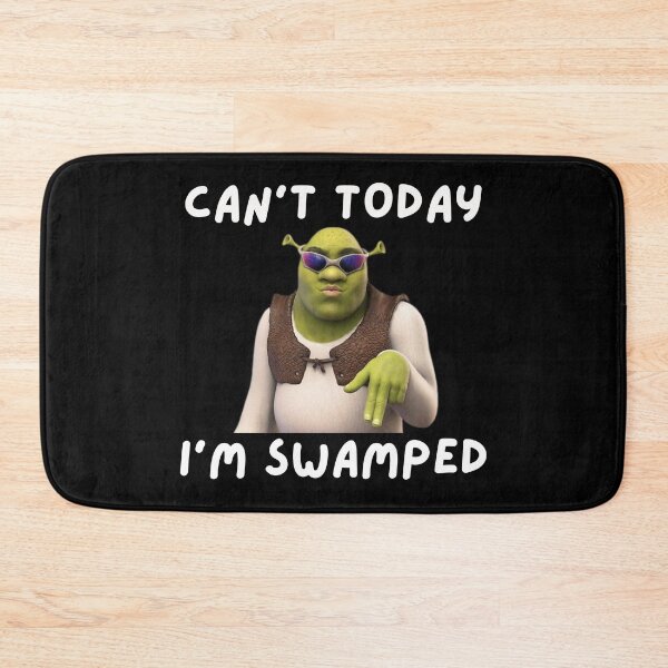 Item preview, Can't today, I'm Swamped designed and sold by killzak.
