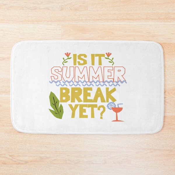 Item preview, Is it summer break yet designed and sold by Colorfulman.