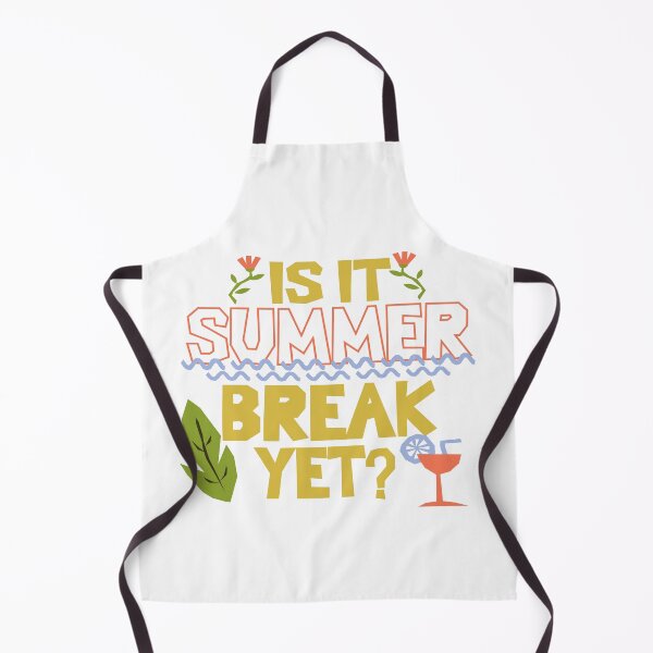 Item preview, Is it summer break yet designed and sold by Colorfulman.