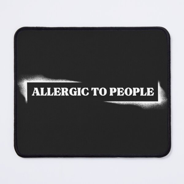 Item preview, Allergic to people T-Shirt Funny Sayings T-Shirt T-Shirt designed and sold by SofiesDesign.