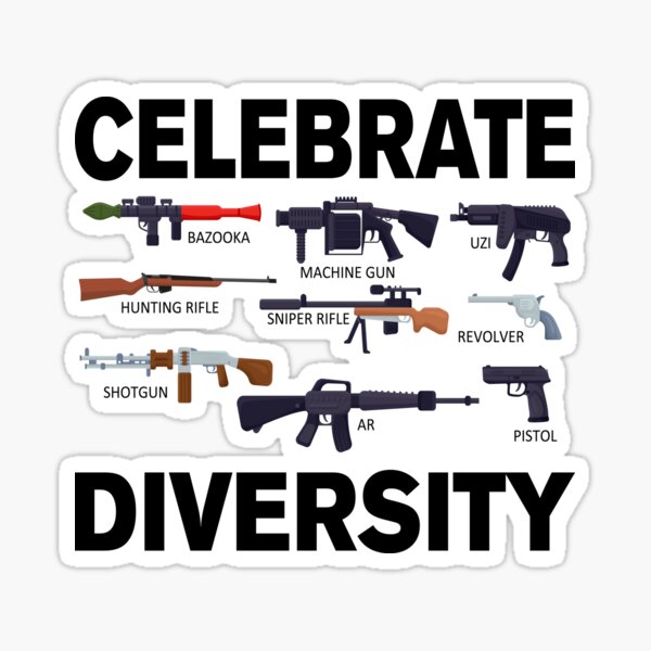 Item preview, Celebrate Diversity Gun Lover Gun Collector Gun Rights Gun Gear designed and sold by DynamicDesign.