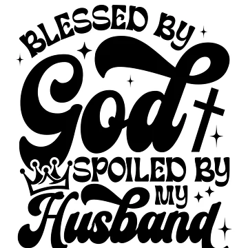 Vorschaubild zum Design Blessed By God Spoiled By My Husband Protected By Both Gear von DynamicDesign