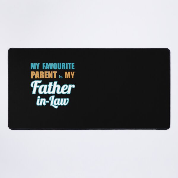 Item preview, My Favourite Parent is my Father-in-law designed and sold by Quooki.