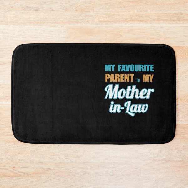 Item preview, My Favourite Parent is my Mother-in-law designed and sold by Quooki.