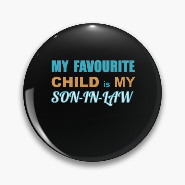 Item preview, My Favourite Child is my Son-in-law designed and sold by Quooki.