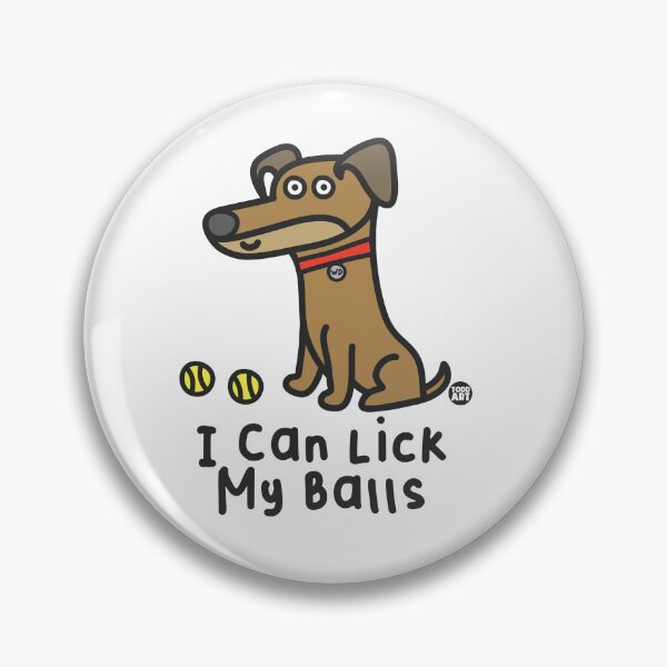 Item preview, WHADDUP DOG - I CAN LICK MY BALLS designed and sold by TODD GOLDMAN.