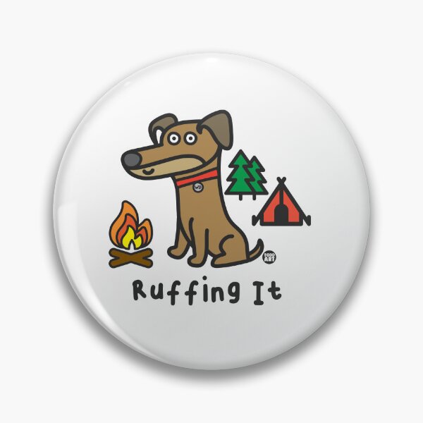 Item preview, WHADDUP DOG - RUFFING IT CAMPING designed and sold by TODD GOLDMAN.