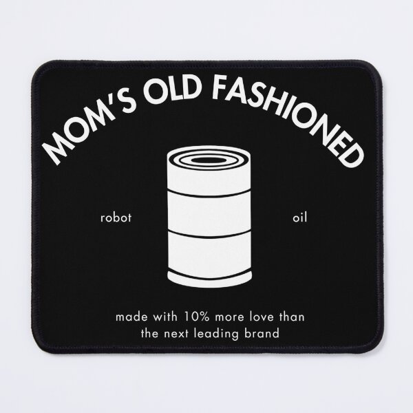 Item preview, Mom’s Old Fashioned Robot Oil designed and sold by TMJ Design Co.
