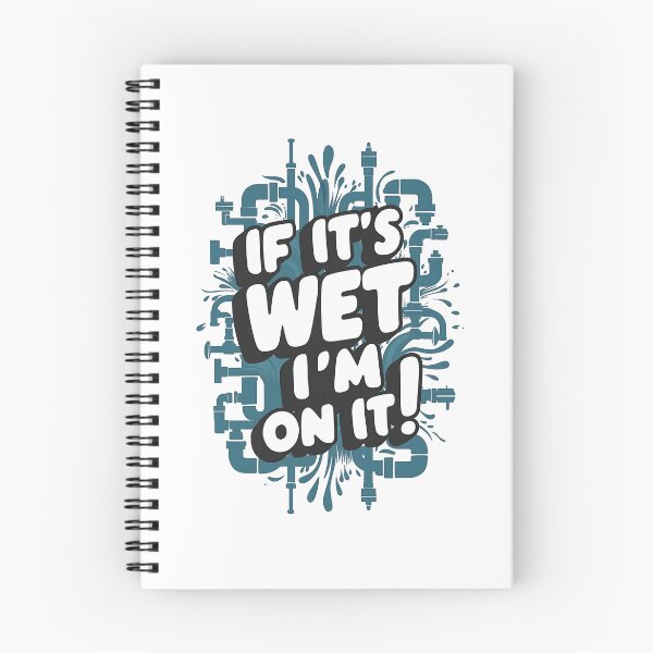 Item preview, IF IT'S WET, I'M ON IT! Plumber Joke designed and sold by DomTeesHaven.