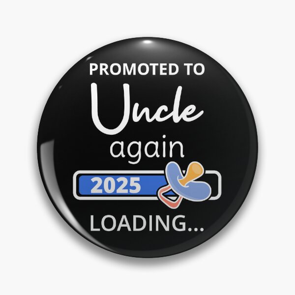 Item preview, Promoted To Uncle Again 2025 Loading I designed and sold by Lemon Pepper.