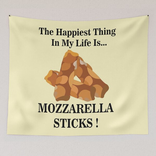 Item preview, Happiest Thing In My Life Is Mozzarella Sticks designed and sold by Nisha Prabhu.