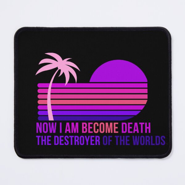 Item preview, Now i am become death the destroyer of the worlds. designed and sold by AumOffLinE.