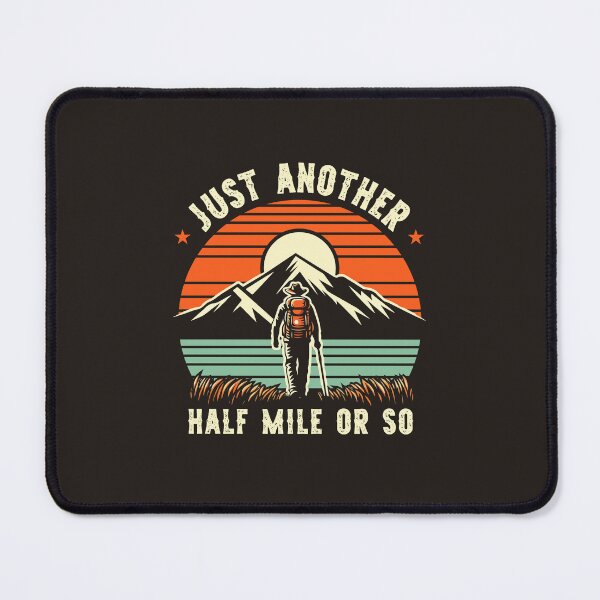 Item preview, Just Another Half Mile Or So Retro Hiking designed and sold by RareBunny.