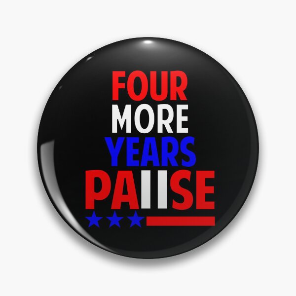 Item preview, Four more years pause designed and sold by Colorfulman.
