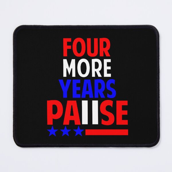 Item preview, Four more years pause designed and sold by Colorfulman.