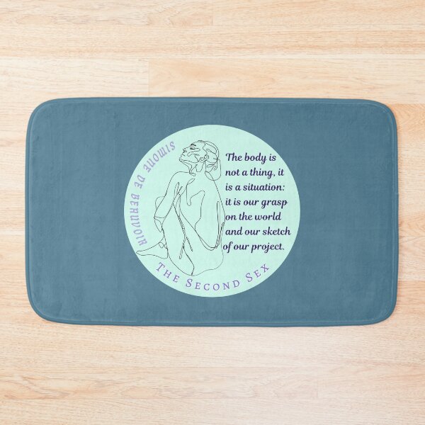 Item preview, Simone de Beauvoir quote: The body is not a thing, it is a situation: it is our grasp on the world and our sketch of our project designed and sold by artbleed.