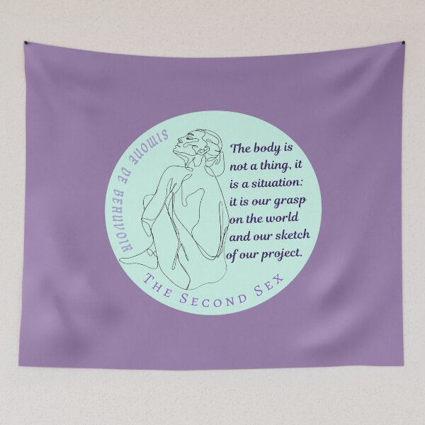 Item preview, Simone de Beauvoir quote: The body is not a thing, it is a situation: it is our grasp on the world and our sketch of our project designed and sold by artbleed.