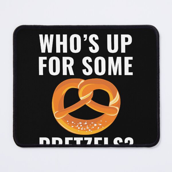 Item preview, Who's Up For Some Pretzels Funny Pretzels designed and sold by BlueBerry-Pengu.