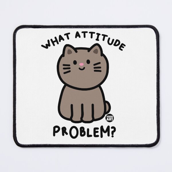 Item preview, WHAT ATTITUDE CAT designed and sold by TODD GOLDMAN.