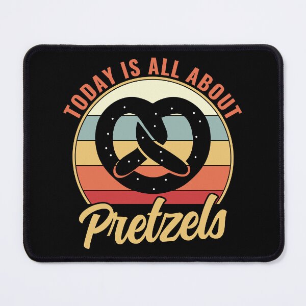 Item preview, Today Is All About Pretzels Soft Pretzel Lover designed and sold by BlueBerry-Pengu.