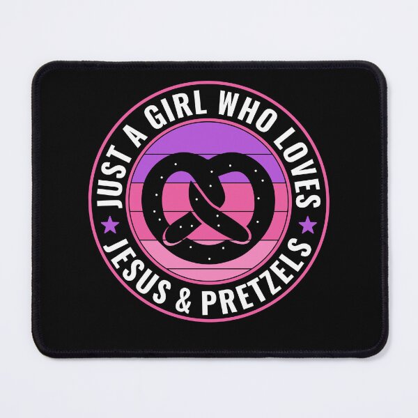 Item preview, Just a Girl who Loves Jesus and Pretzels Soft Pretzel designed and sold by BlueBerry-Pengu.