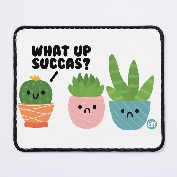 Item preview, WHAT UP SUCCA designed and sold by TODD GOLDMAN.