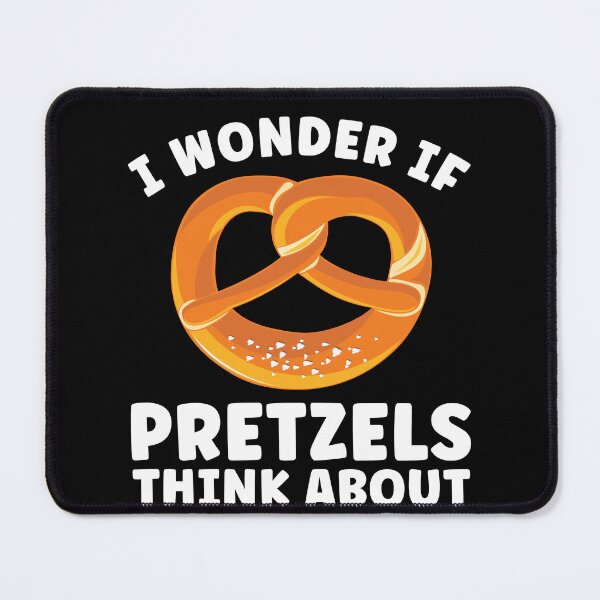 Item preview, I Wonder If Pretzels Think About Me Too Pretzel Lover designed and sold by BlueBerry-Pengu.
