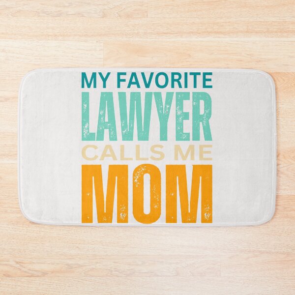 Item preview,    My favorite Lawyer calls me Mom 2024 designed and sold by erozzz.