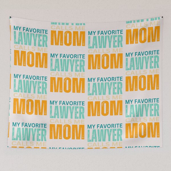 Item preview,    My favorite Lawyer calls me Mom 2024 designed and sold by erozzz.