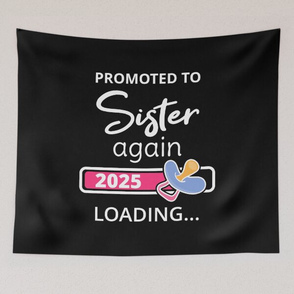 Item preview, Promoted To Sister Again 2025 Loading I designed and sold by Lemon Pepper.